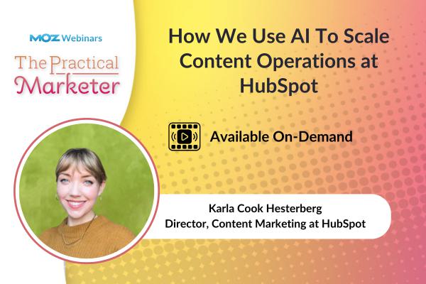 How We Use AI To Scale Content Operations at HubSpot