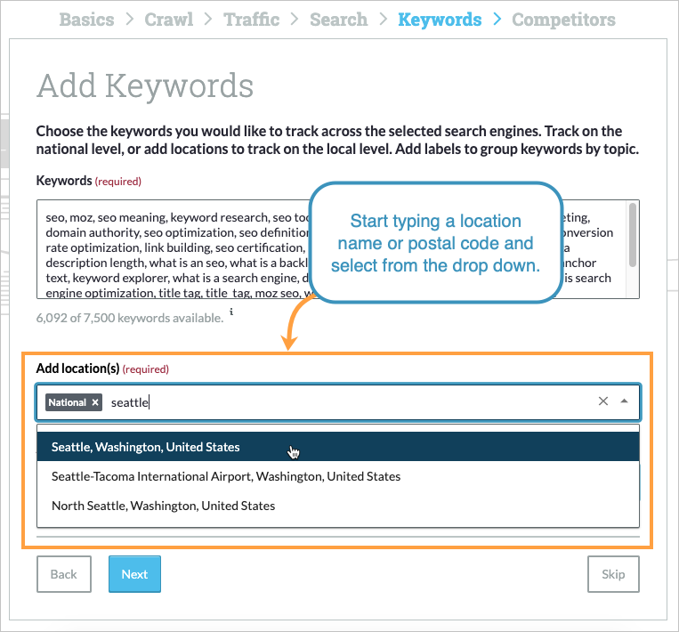 To track keywords locally by city or postal code, start typing in the add locations box and then select the location via the drop-down.